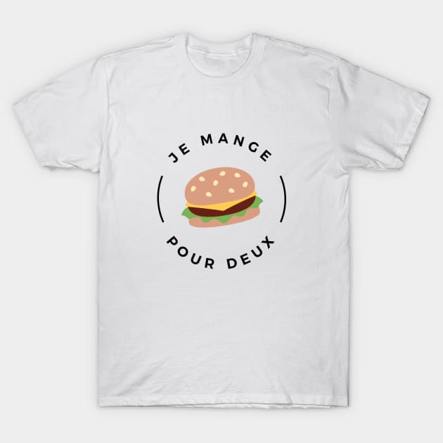 Je mange pour deux T-Shirt by Nanaloo